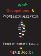 Work, Occupations and Professionalization